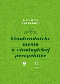 Vinohradnícke mesto v etnologickej perspektíve