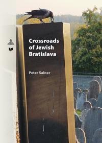 Crossroads of Jewish Bratislava