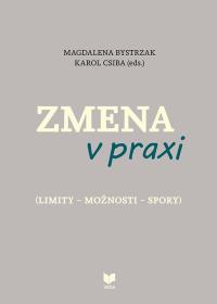 ZMENA v praxi (Limity - Možnosti - Spory)