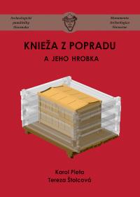 Knieža z Popradu a jeho hrobka (druhé vydanie)