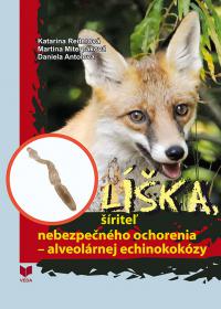 Líška, šíriteľ nebezpečného ochorenia - alveolárnej echinokokózy