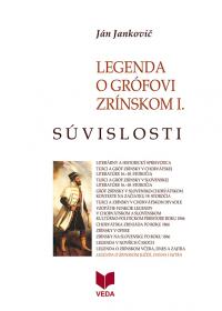 LEGENDA O GRÓFOVI ZRÍNSKOM  I.  - Súvislosti