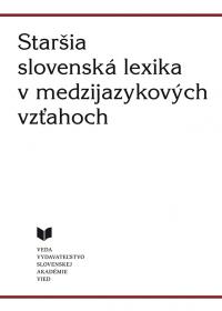 Staršia slovenská lexika v medzijazykových vzťahoch