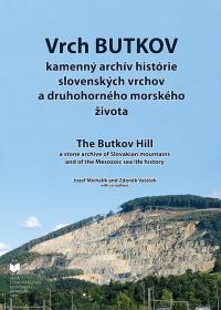 Vrch BUTKOV (kamenný archív histórie slovenských vrchov a druhohorného morského života) /The Butkov Hill a stone archive of Slovakian mountains and of teh Mesozoic sea life history