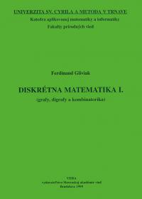 Diskrétna matematika I. (grafy, digrafy a kombinatorika)