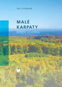 MALÉ KARPATY - príbeh pohoria