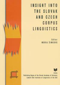 INSIGHT INTO THE SLOVAK AND CZECH CORPUS LINGUISTICS