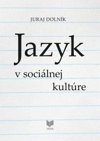 JAZYK v sociálnej kultúre