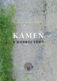 KAMEŇ Z DOBREJ VODY