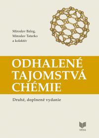 ODHALENÉ TAJOMSTVÁ CHÉMIE (druhé, doplnené vydanie)